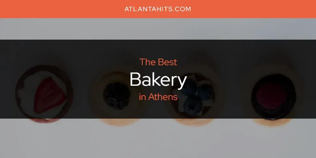 The Absolute Best Bakery in Athens  [Updated 2024]