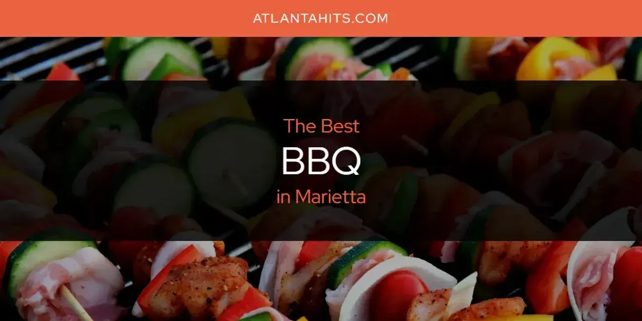 The Absolute Best BBQ in Marietta  [Updated 2024]
