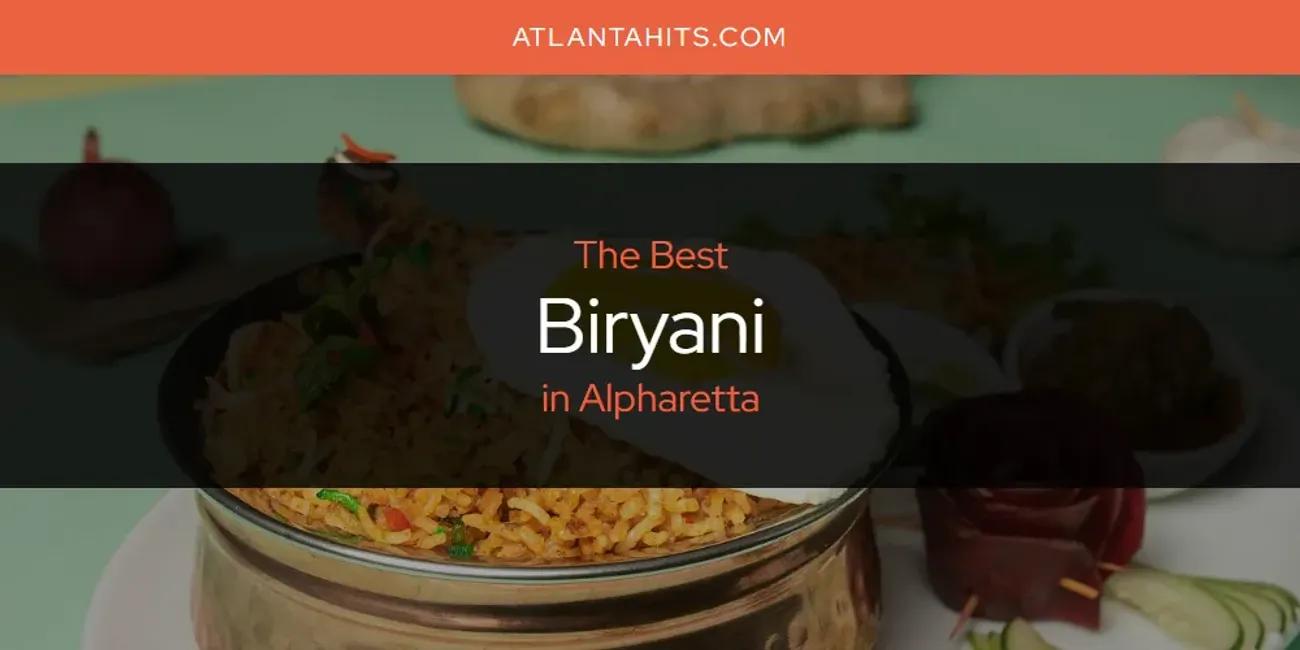 The Absolute Best Biryani in Alpharetta  [Updated 2024]