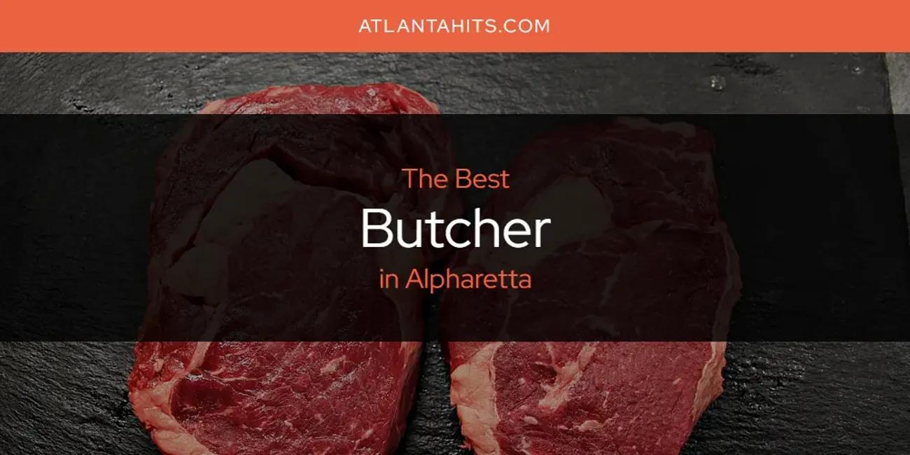 The Absolute Best Butcher in Alpharetta  [Updated 2025]