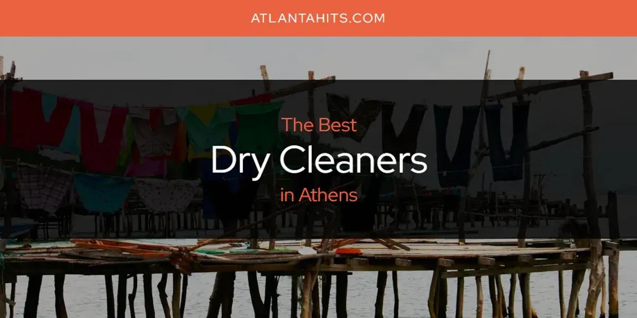 The Absolute Best Dry Cleaners in Athens  [Updated 2024]