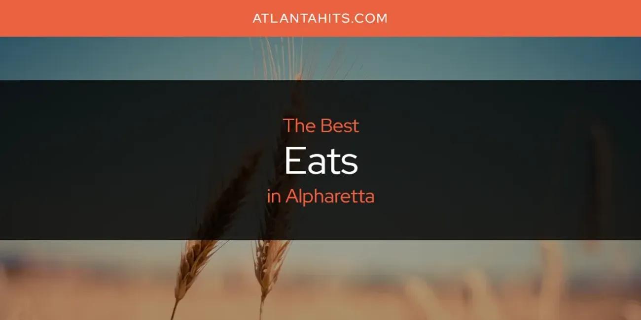 The Absolute Best Eats in Alpharetta  [Updated 2025]