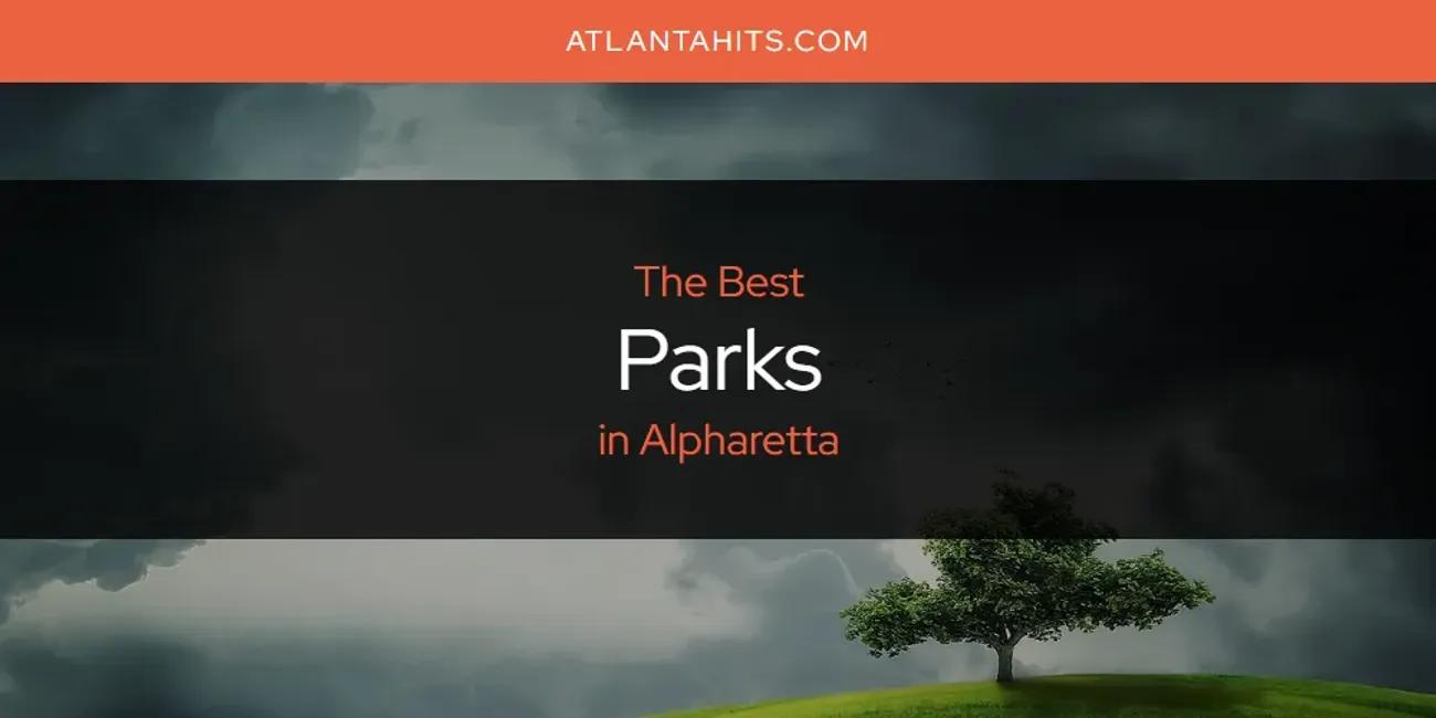 The Absolute Best Parks in Alpharetta  [Updated 2024]