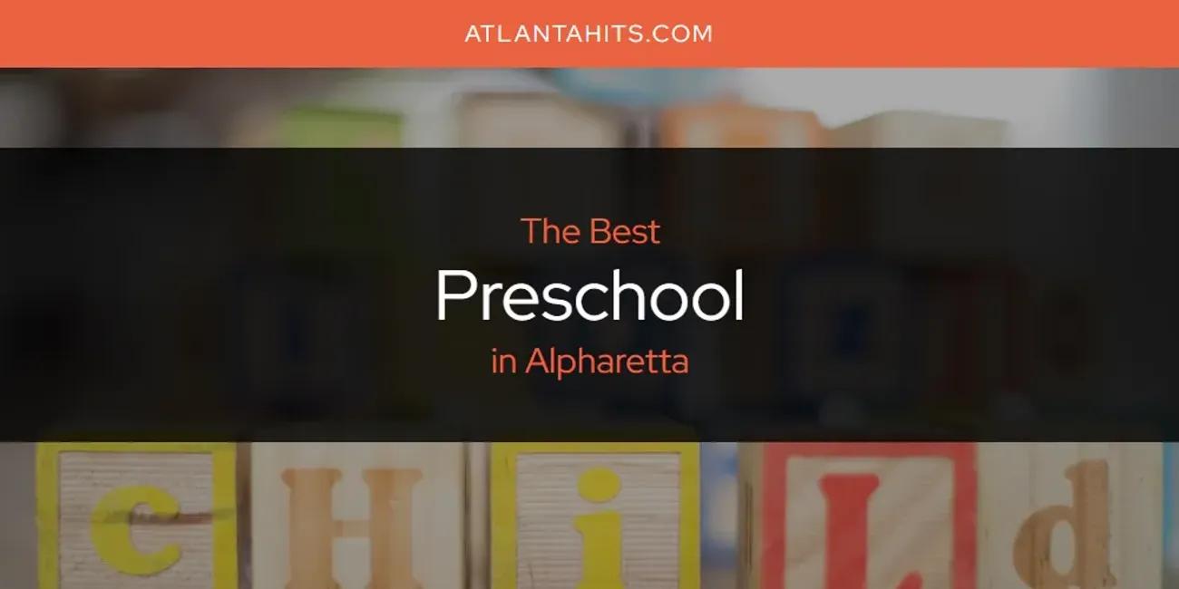 The Absolute Best Preschool in Alpharetta  [Updated 2024]