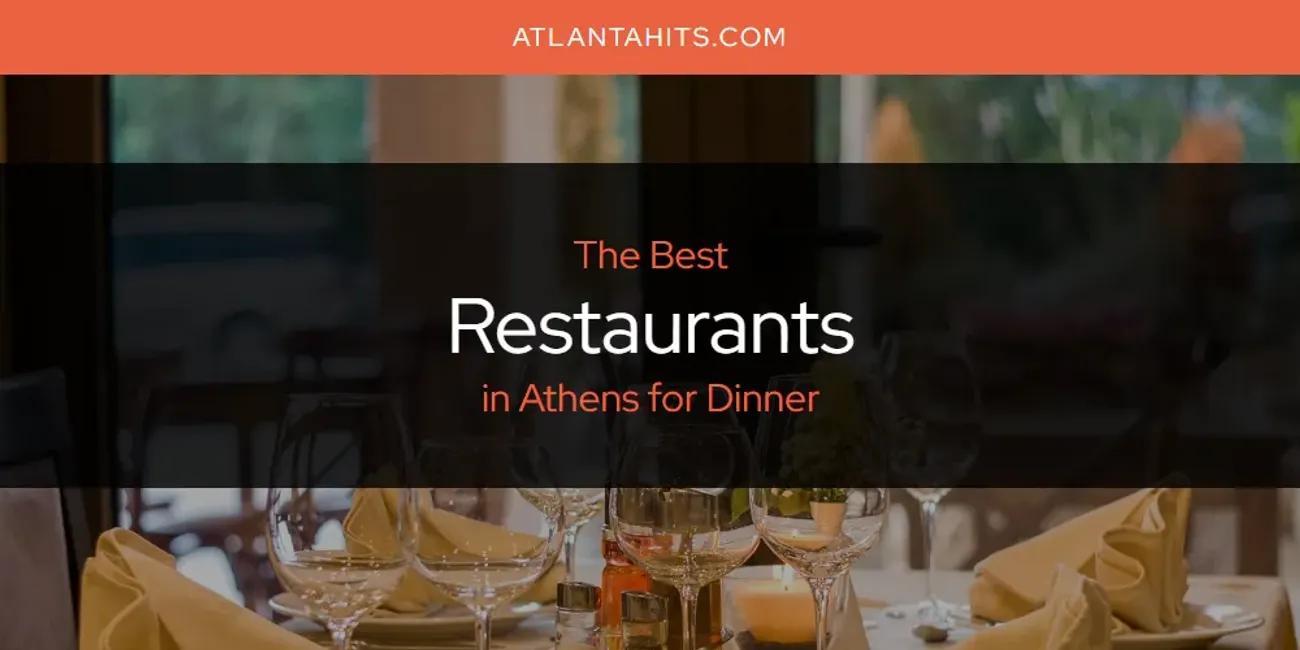 The Absolute Best Restaurants in Athens for Dinner  [Updated 2024]