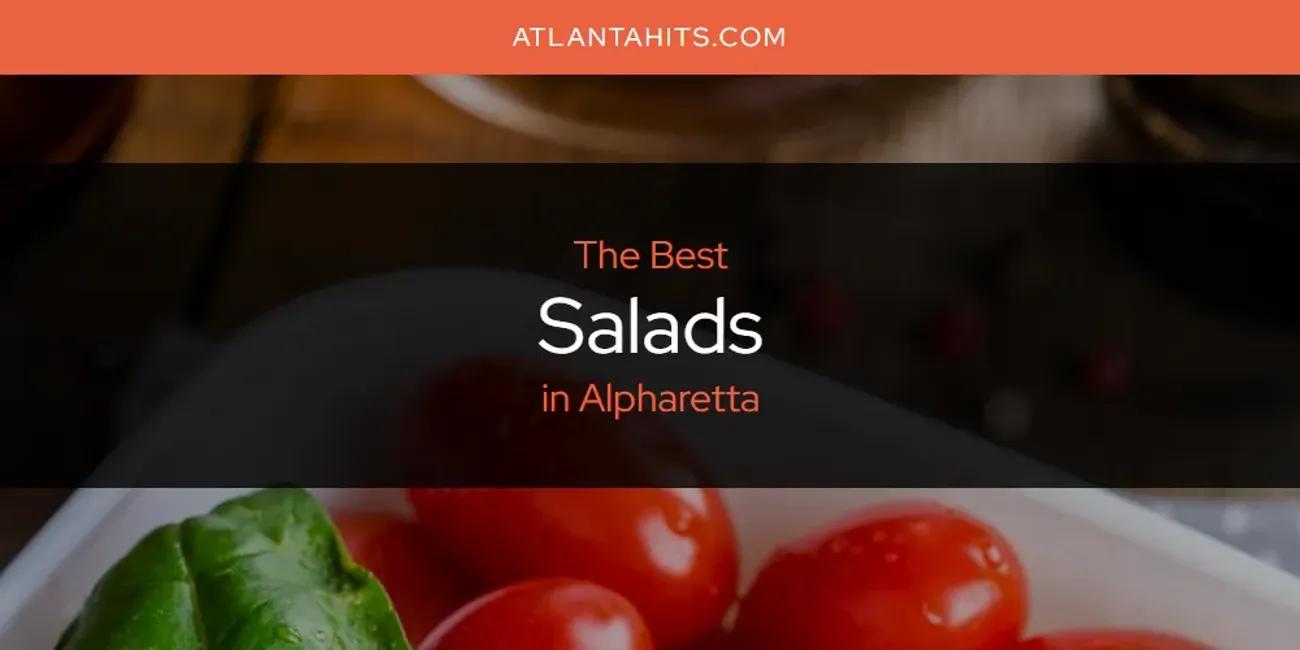 The Absolute Best Salads in Alpharetta  [Updated 2024]