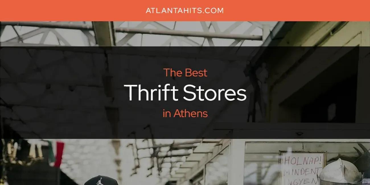 The Absolute Best Thrift Stores in Athens  [Updated 2024]