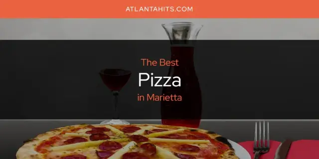 Marietta's Best Pizza [Updated 2024]