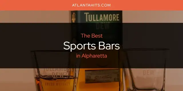 Alpharetta's Best Sports Bars [Updated 2024]