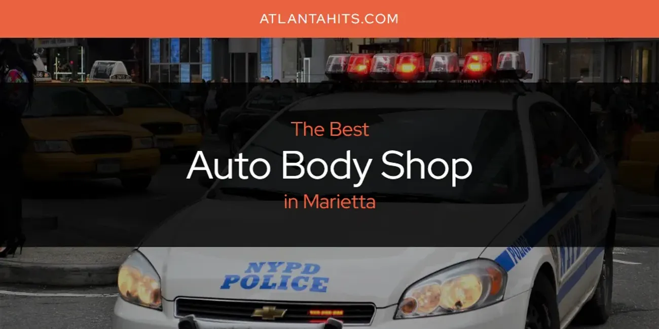 Marietta's Best Auto Body Shop [Updated 2025]