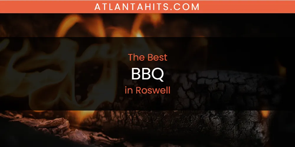 Roswell's Best BBQ [Updated 2025]