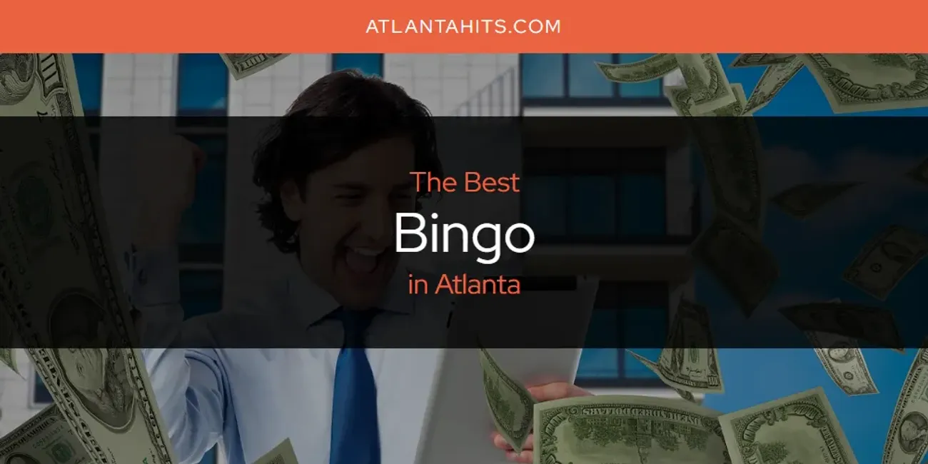 The Absolute Best Bingo in Atlanta  [Updated 2025]