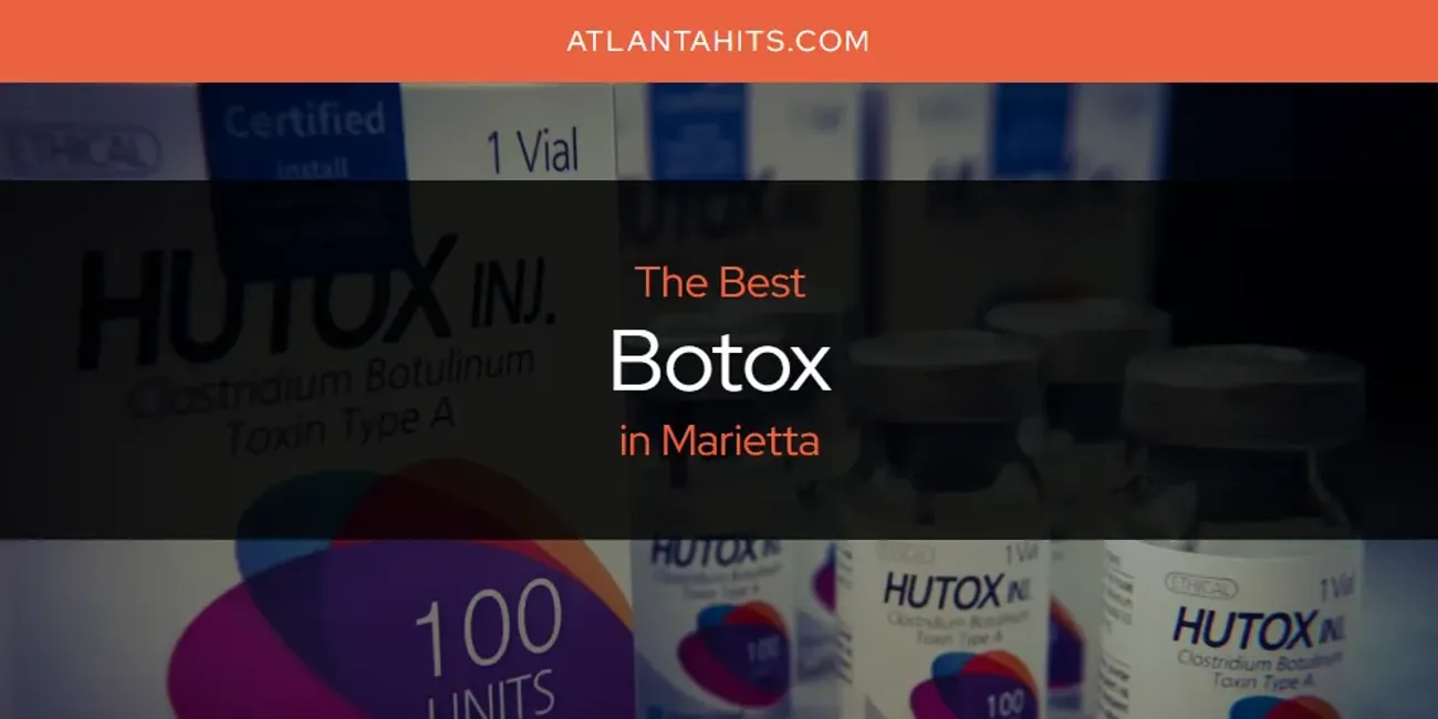 Marietta's Best Botox [Updated 2025]