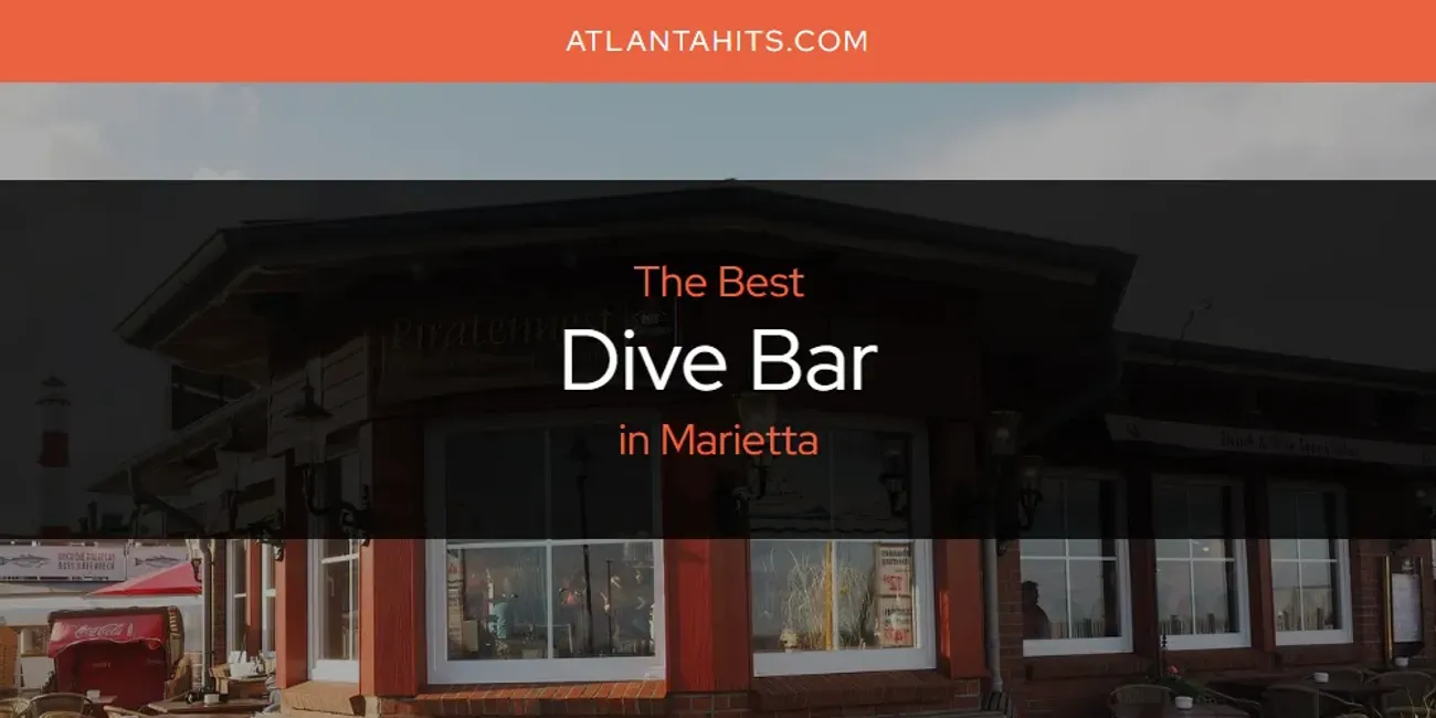 Marietta's Best Dive Bar [Updated 2025]
