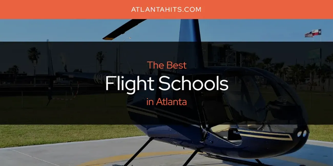 The Absolute Best Flight Schools in Atlanta  [Updated 2025]