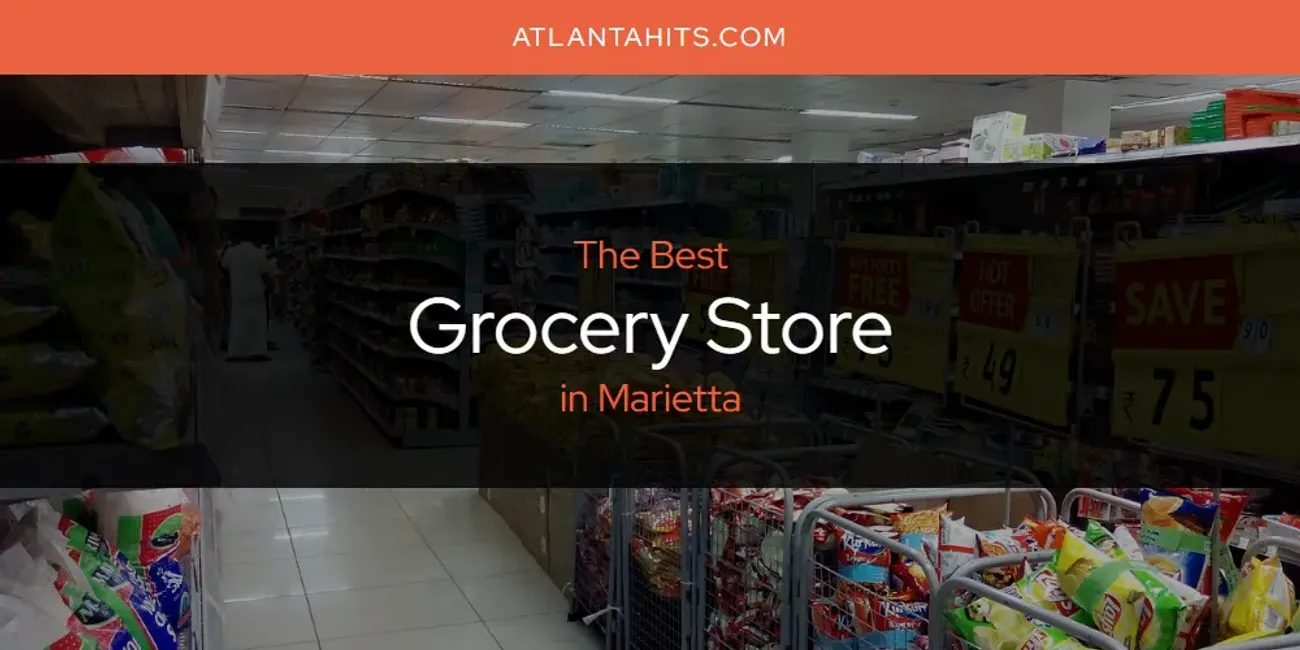 Marietta's Best Grocery Store [Updated 2025]