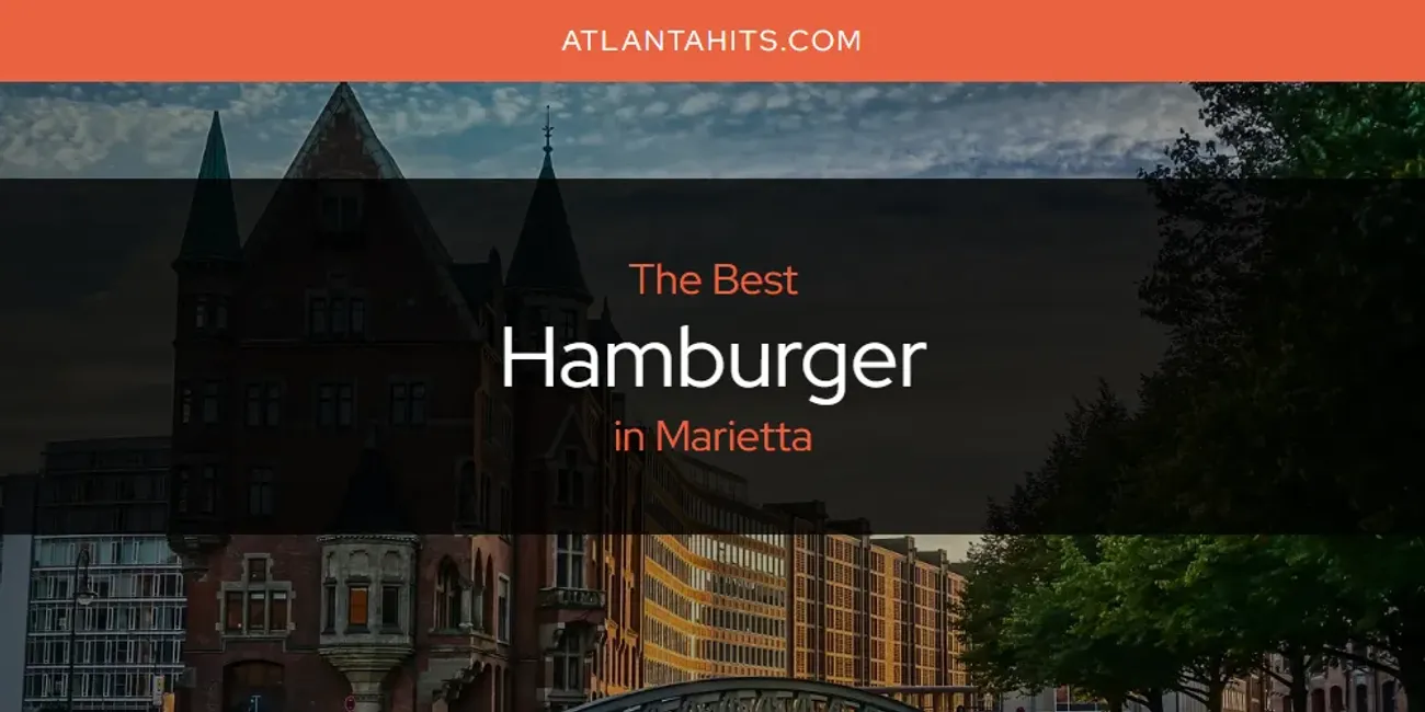 Marietta's Best Hamburger [Updated 2025]