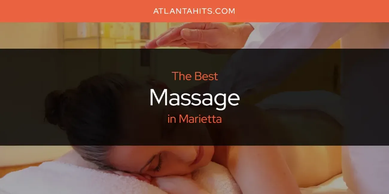 Marietta's Best Massage [Updated 2025]