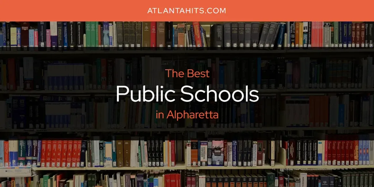 The Absolute Best Public Schools in Alpharetta  [Updated 2025]