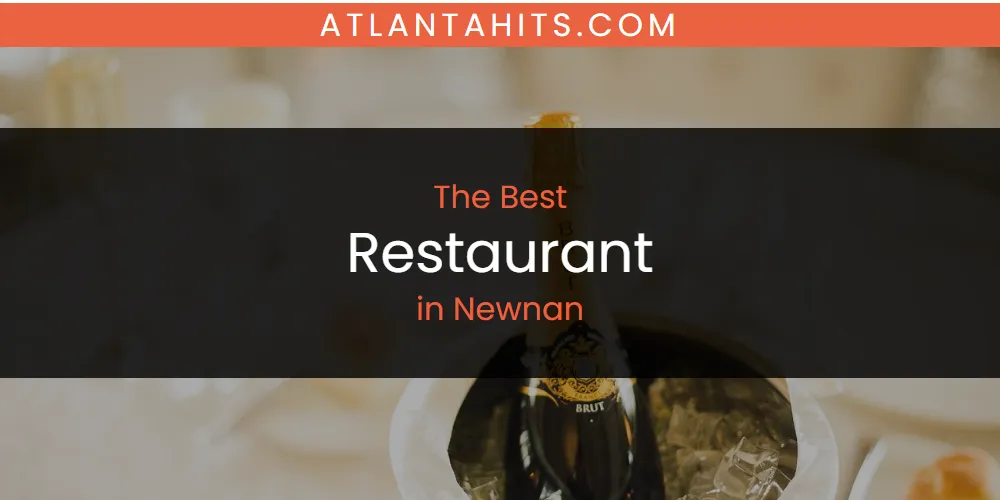 Newnan's Best Restaurant [Updated 2025]