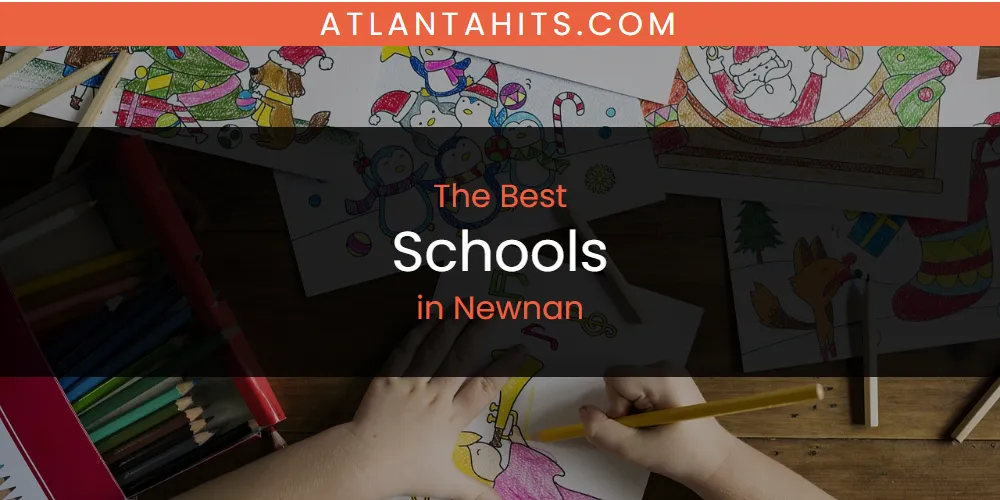 Newnan's Best Schools [Updated 2025]