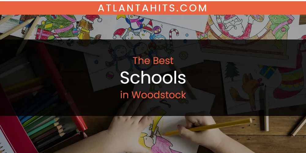 Woodstock's Best Schools [Updated 2025]