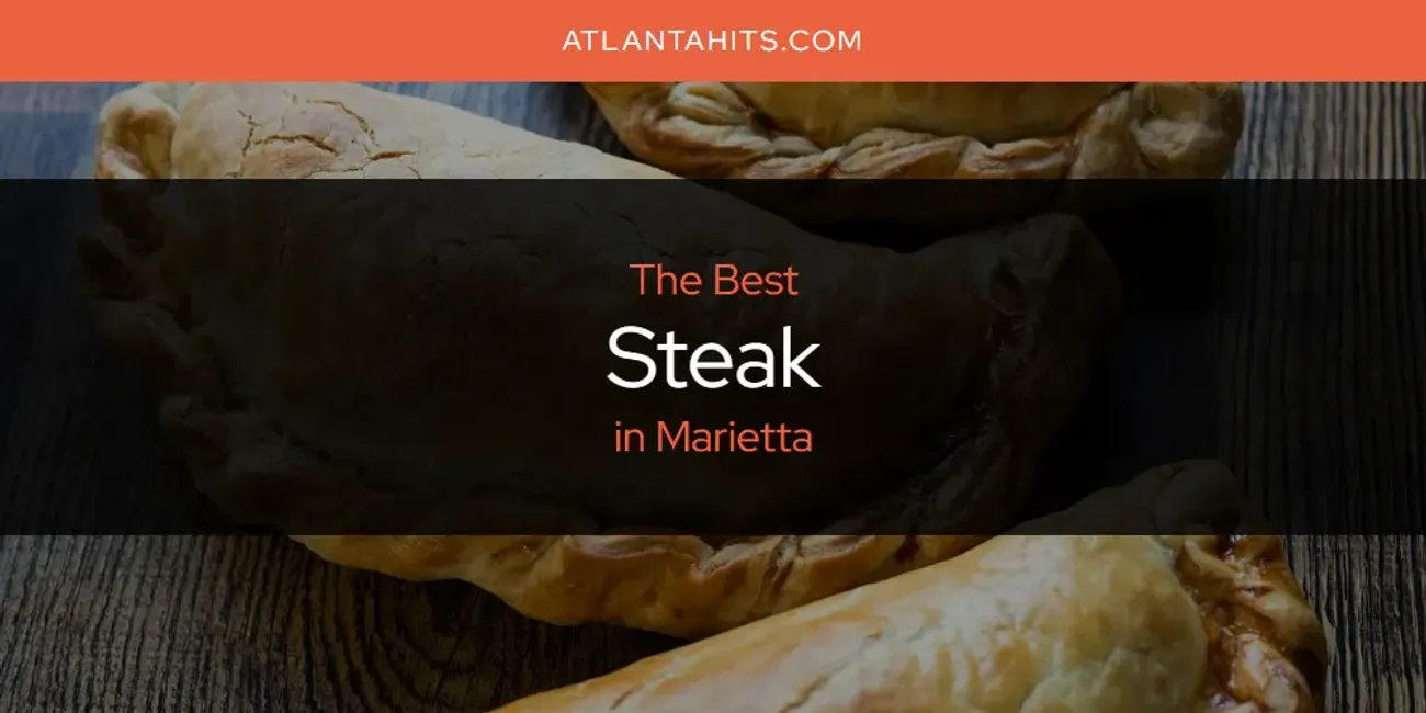 Marietta's Best Steak [Updated 2025]