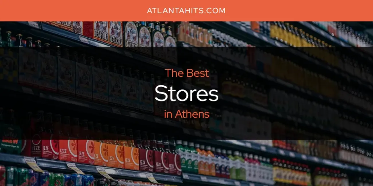 The Absolute Best Stores in Athens  [Updated 2025]